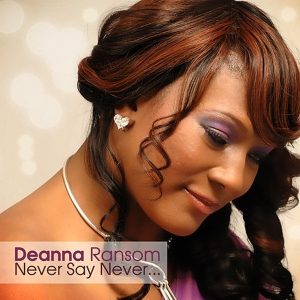 Deanna Ransom - Never Say Never