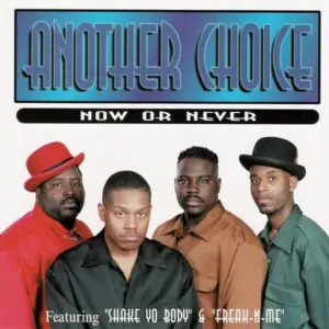 Another Choice - Now Or Never
