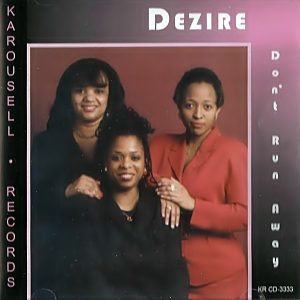Dezire - Don't Run Away (Unreleased)