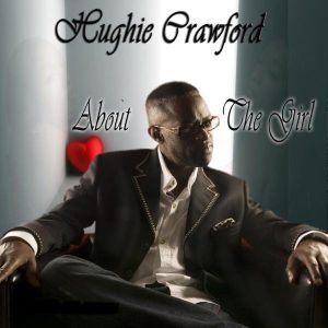 Hughie Crawford - About The Girl