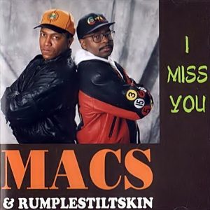 MACS & Rumplestiltskin - I Miss You