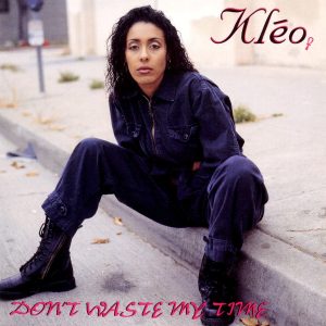 Kléo - Don't Waste My Time