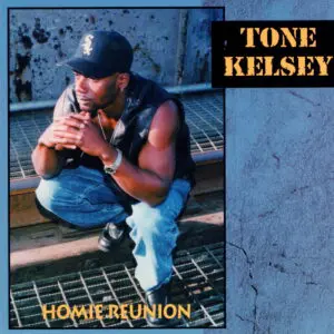 Tone Kelsey - Homie Reunion (EP)