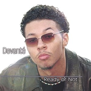 Devanté - Ready Or Not