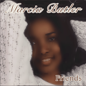 Marcia Butler - Friends