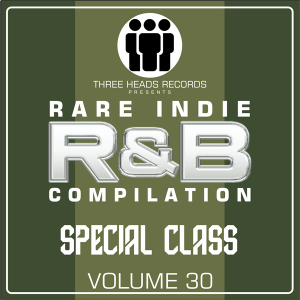 Rare Indie R&B Special Class Volume 30