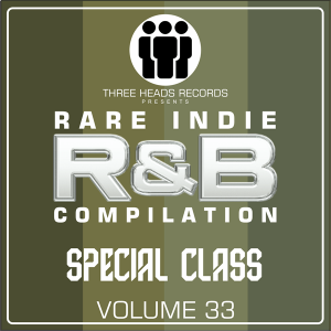 Rare Indie R&B Special Class Volume 33