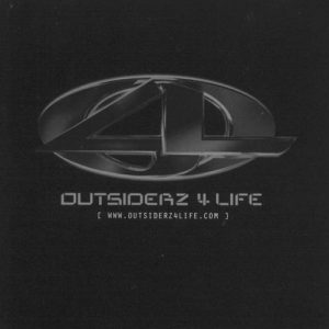Outsiderz 4 Life - Outsiderz 4 Life