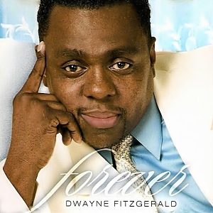 Dwayne Fitzgerald - Forever
