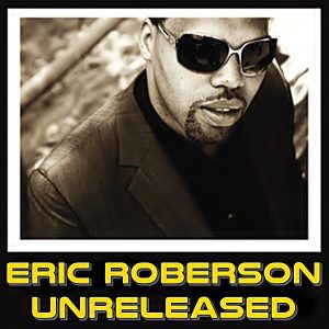 Eric Roberson - Eric Roberson (Unreleased)