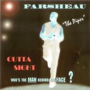 Farsheau - Outta Sight (Unreleased)
