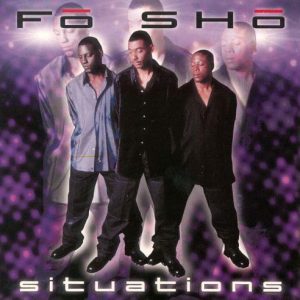 Fo Sho - Situations