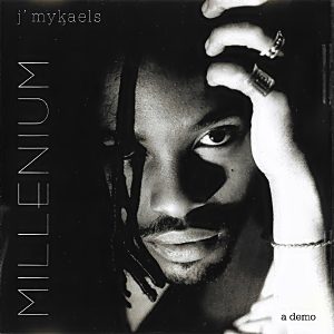 J'Mykaels - Millenium (A Demo) (Promo EP) (Unreleased)