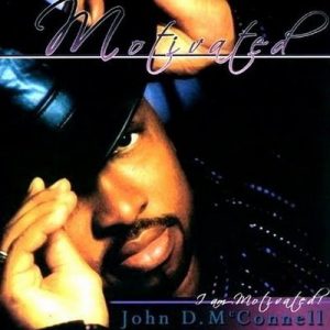 John D. McConnell - Motivated (Unreleased)