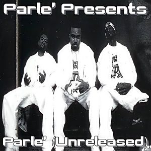 Parle’ Presents - Parle’ (Unreleased)