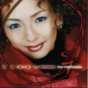Rie Yoshizawa - Sweet Revenge