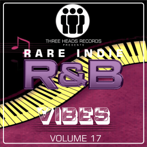 Rare Indie R&B Vibes Volume 17