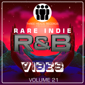 Rare Indie R&B Vibes Volume 21