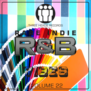 Rare Indie R&B Vibes Volume 22