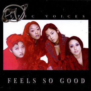 Epic Voices - Feels So Good
