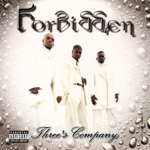 Forbidden - Three's Company (Unreleased)