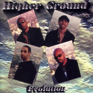 Higher Ground - Evolution