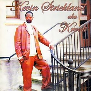 Kevin Strickland (A.K.A. Krook) - What You Know About (Unreleased)