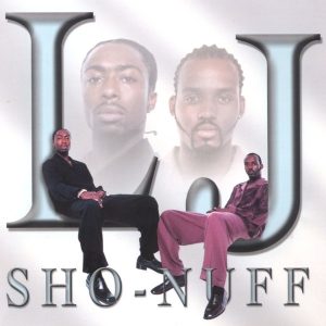 LJ - Sho Nuff