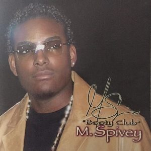 M. Spivey - Booty Club