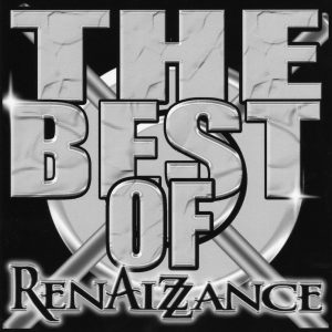 Renaizzance - The Best Of Renaizzance (Unreleased)