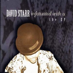 David Starr - Infatuated With U (EP)