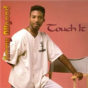 Jimmy Allgood - Touch It (EP)