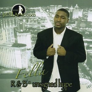 Fella - R&B's Unsigned Hype
