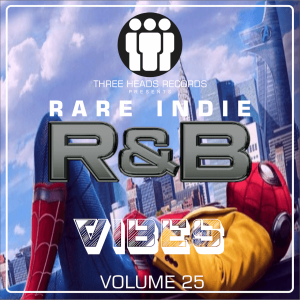 Rare Indie R&B Vibes Volume 25