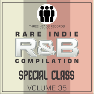 Rare Indie R&B Special Class Volume 35