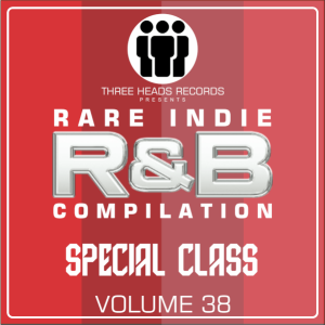 Rare Indie R&B Special Class Volume 38