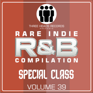 Rare Indie R&B Special Class Volume 39