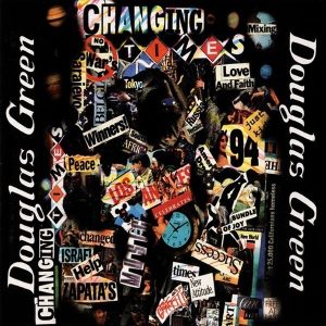 Douglas Green - Changing Times