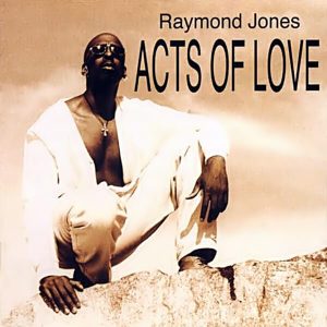 Raymond Jones - Acts Of Love