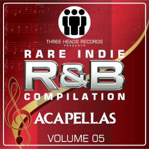 Rare Indie R&B Acappellas Volume 05