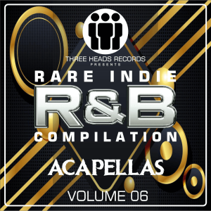 Rare Indie R&B Acappellas Volume 06