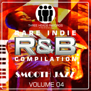 Rare Indie R&B Smooth Jazz Volume 04