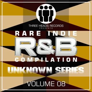 Rare Indie R&B Unknown Series Volume 08