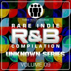 Rare Indie R&B Unknown Series Volume 09