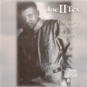 Joe Tex II - The Legacy Continues (Volume 1)