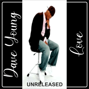 Dave Young - Love (Unreleased)