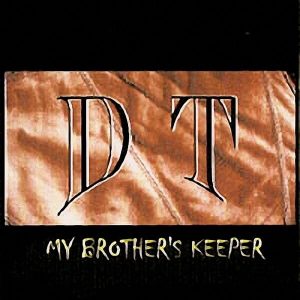 Dion & Tone - My Brother's Keeper