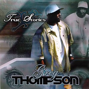 Greg Thompson - True Stories
