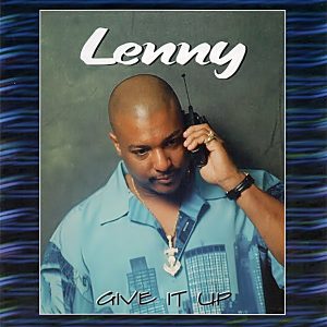 Lenny Reynolds Jr. - Give It Up