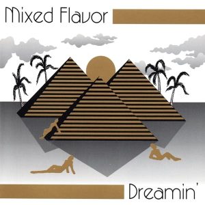 Mixed Flavor - Dreamin'